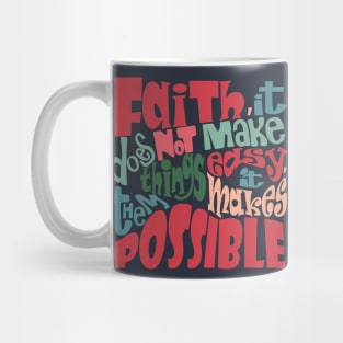 Faith quote Mug